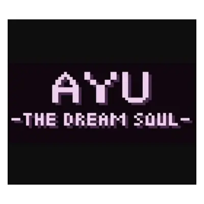 Ayu - The Dream Soul Steam CD Key