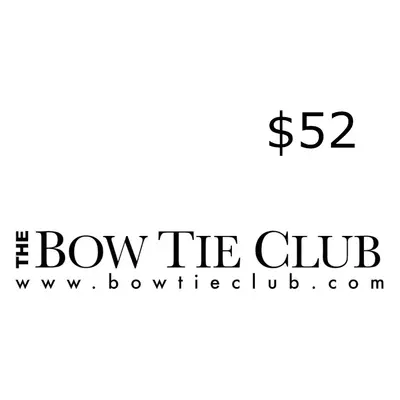 The Bow Tie Club 52$ Gift Card US