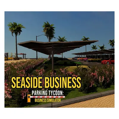 Parking Tycoon: Business Simulator - SEASIDE BUSINESS DLC PC Steam CD Key