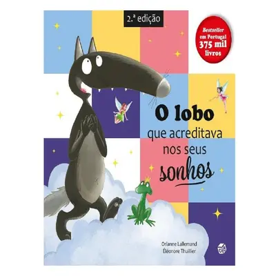 Livro O Lobo Q Acreditava Nos Seus Sonhos