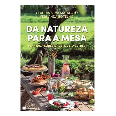 Livro Da Natureza Para A Mesa De: Cláudia Silva Mataloto