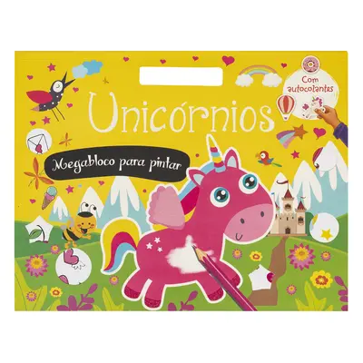 Livro Unicórnios- Megabloco Para Pintar Com Autocolantes