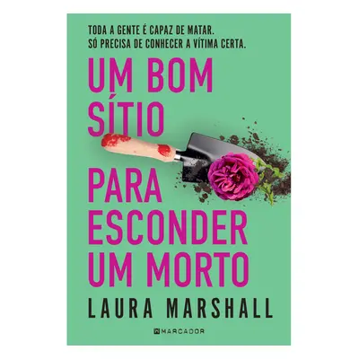 Livro Um Bom Sítio Esconder Um Morto De Laura Marshall