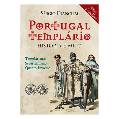 Livro Portugal Templário História E Mito (ed. Revista E Aumentada)