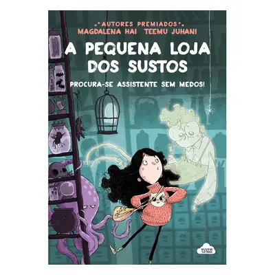 Livro A Pequena Loja Dos Sustos 1: Procura-se Assistente Sem Medos