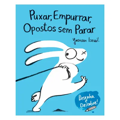 Livro Puxar Empurrar Opostos Sem Parar De Yasmeen Ismail