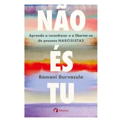 Livro Não És Tu De Ramani Durvasula