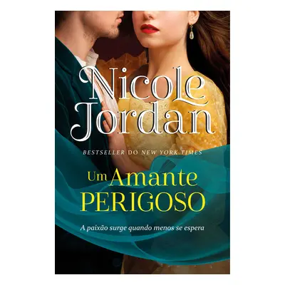 Livro Um Amante Perigoso De Nicole Jordan