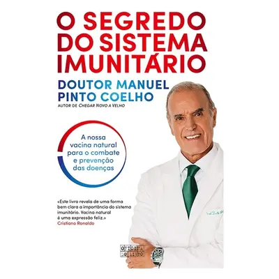 Livro O Segredo Do Sistema Imunitário: Dr. M. Pinto Coelho